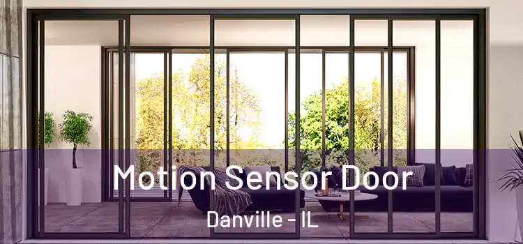  Motion Sensor Door Danville - IL